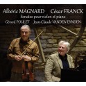 Magnard - Franck : Sonates pour violon et piano