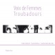 Voix de Femmes Troubadours