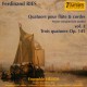 Ries, Ferdinand : Quatuors pour flûte et cordes