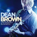 Unfinished Business / Dean Brown