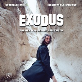 Korngold - Zeisl : Exodus - The Men who shaped Hollywood