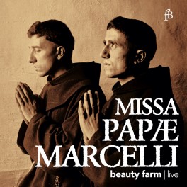 Palestrina : Missa Papae Marcelli / Beauty Farm