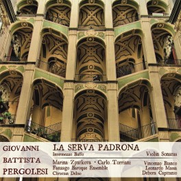 Pergolesi : La Serva Padrona & Sonates pour Violon