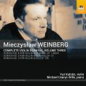 Weinberg : Intégrale des Sonates pour violon Vol.3