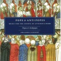 Papes et Antipapes, musique à la cour d'Avignon et de Rome