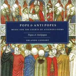 Papes et Antipapes, musique à la cour d'Avignon et de Rome
