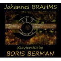 Brahms : Pièces pour piano / Boris Berman