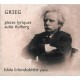 Grieg : Pièces Lyriques - Suite Holberg / Edda Erlendsdóttir
