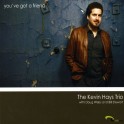 You've Got a Friend / The Kevin Hays Trio