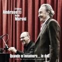 Quando m'innamoro... in duo / Franco Ambrosetti & Dado Moroni