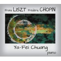 Chopin - Liszt : Oeuvres pour piano / Ya-Fei Chuang