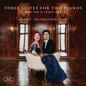 Trois Suites pour Deux Pianos / Anke Pan & Yuhao Guo