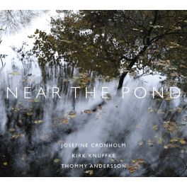 Near The Pond / Josefine Cronholm - Kirk Knuffke (Vinyle LP)