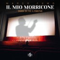 Il Mio Morricone - Tribute to a Friend / Marco Fumo