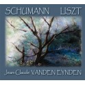 Schumann - Liszt : Fantaisie Op.17 - Sonate S.178 / Jean-Claude Vanden Eynden