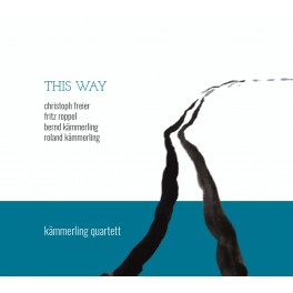 This Way / Kämmerling Quartett