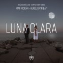 Leos, Jesús García : Luna Clara - Intégrale des Mélodies