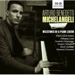 Milestones of a Piano Legend / Arturo Benedetti Michelangeli