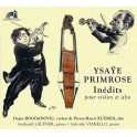 Ysaÿe - Primrose : Inédits pour violon & alto