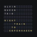 Night Train to Copenhagen / Alvin Queen Trio