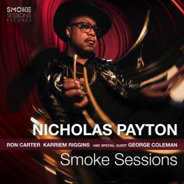 Smoke Sessions / Nicholas Payton