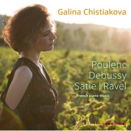 Musique Française pour Piano / Galina Chistiakova