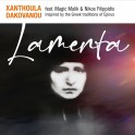 Lamenta / Xanthoula Dakovanou feat Magic Malik & Nikos Filippidis