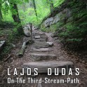 On The Third-Stream-Path / Lajos Dudas