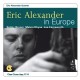 Eric Alexander In Europe