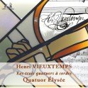 Vieuxtemps, Henri : Les trois quatuors à cordes / Quatuor Élysée