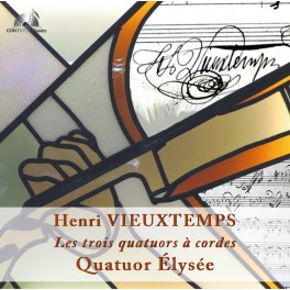 Vieuxtemps, Henri : Les trois quatuors à cordes / Quatuor Élysée