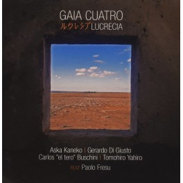 Lucrecia / Gaia Cuatro feat Paolo Fresu