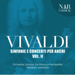 Vivaldi : Sinfonie e Concerti per Archi - Vol. 2