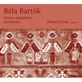 Bartók : Danses populaires roumaines / Matteo Fossi