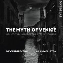 Le Mythe de Venise : Musique du XVIe siècle pour cornetto et claviers