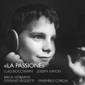Boccherini - Haydn : La Passione