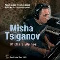 Misha's Wishes / Misha Tsiganov