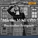 Martha Mödl - Festival de Bayreuth 1955