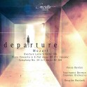 Mozart : Departure - Ouverture, Concerto pour piano, Symphonie