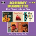 Five Classic Albums Plus / Johnny Burnette