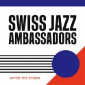After the Storm / Swiss Jazz Ambassadors