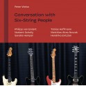 Conversation With Six-String People / Peter Weiss