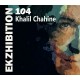 Ekzhibition 104 / Khalil Chahine