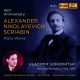 Scriabine : Oeuvres pour piano - Coffret du 150ème Anniversaire / Vladimir Sofronitsky