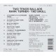 Two Tenor Ballads / Mark Turner & Tad Shull