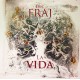 La Vida / Eric Fraj