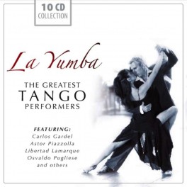La Yumba - Les Plus Grands Interprètes du Tango