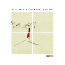 Norma / Paolo Fresu - OJdM - Paolo Silvestri