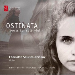 Ostinata - Oeuvres pour violon solo / Charlotte Saluste-Bridoux