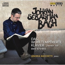 Bach : Le Clavier Bien Tempéré - 2nd livre / Andrea Bacchetti
